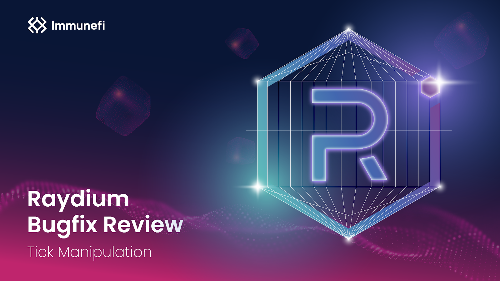 Raydium Tick Manipulation Bugfix Review | by Immunefi | Immunefi | Medium