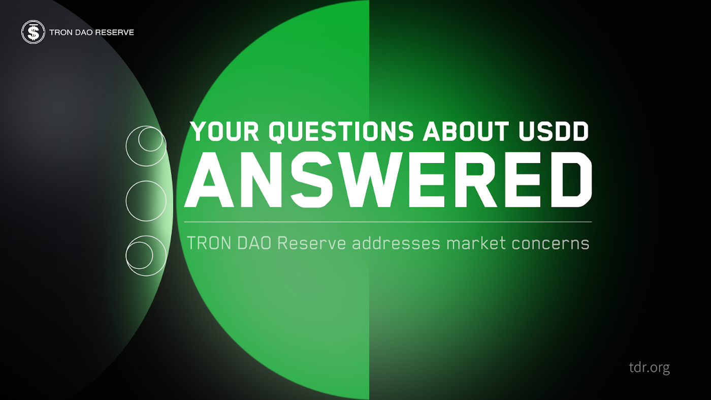 USDD 관련 문의에 대한 답변. — TRON DAO Reserve는 시장의 문제를 해결합니다. | by TRON DAO Korea |  Medium