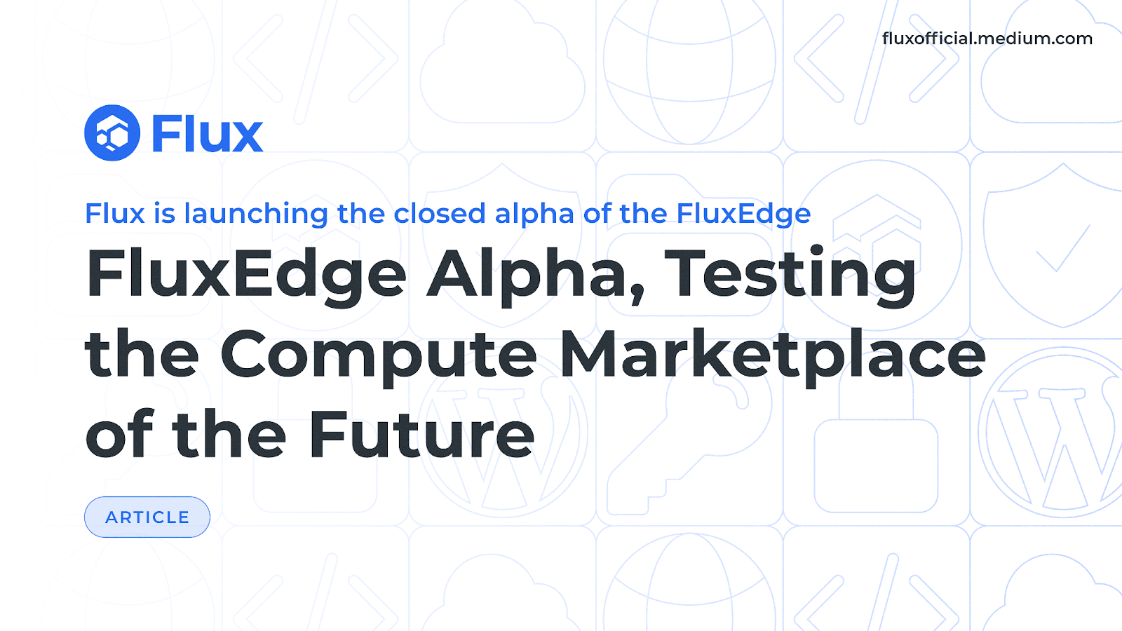 FluxEdge Alpha, Testing the Compute Marketplace of the Future | by Flux  Official | Medium