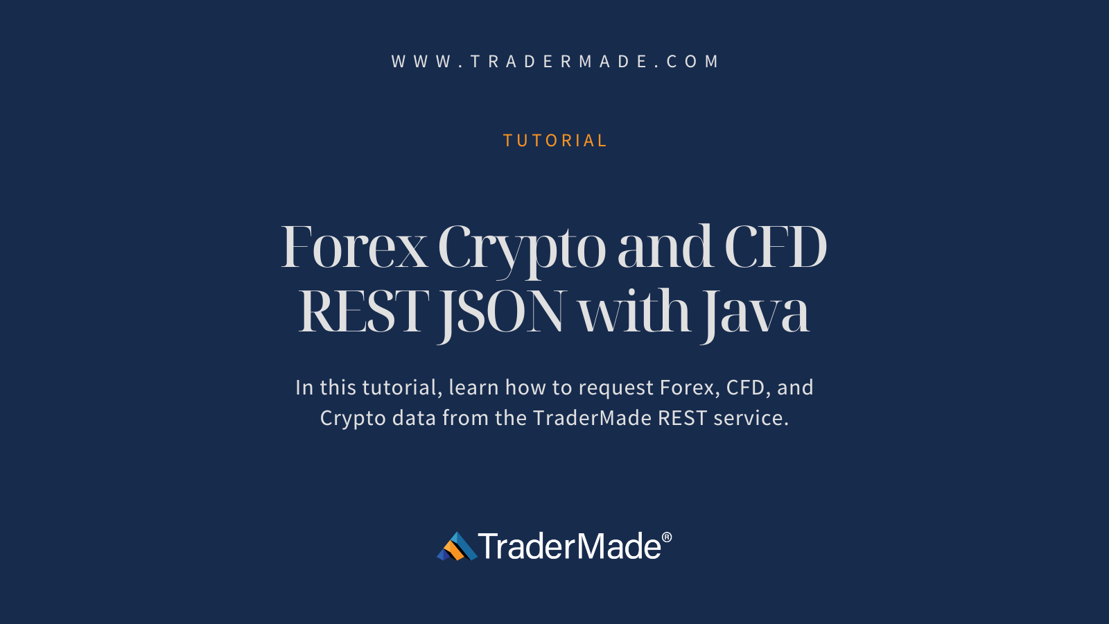 Java REST API Client for Forex, Crypto and CFD data | by Tradermade | Medium