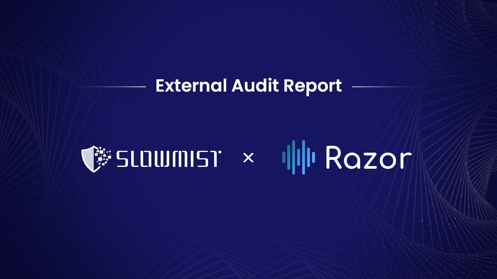 Razor Network Contracts Pass SlowMist Audit with Flying Colors | by Razor  Network | Razor Network | Medium