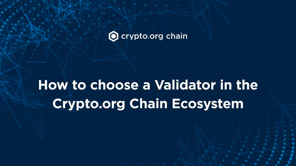How to Choose a Validator to Delegate on the Crypto.org Chain | by Kai  Zhang | Medium
