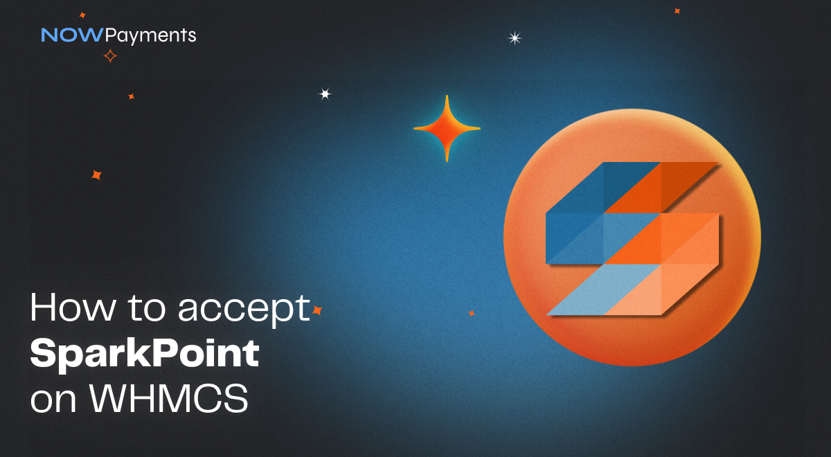 Benefits of accepting Sparkpoint crypto on WHMCS | by NOWPayments | Medium