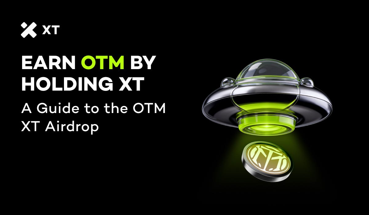 Earn OTM by Simply Holding XT: A Complete Guide to the OTM XT Airdrop | by  XT Exchange | Nov, 2025 | Medium