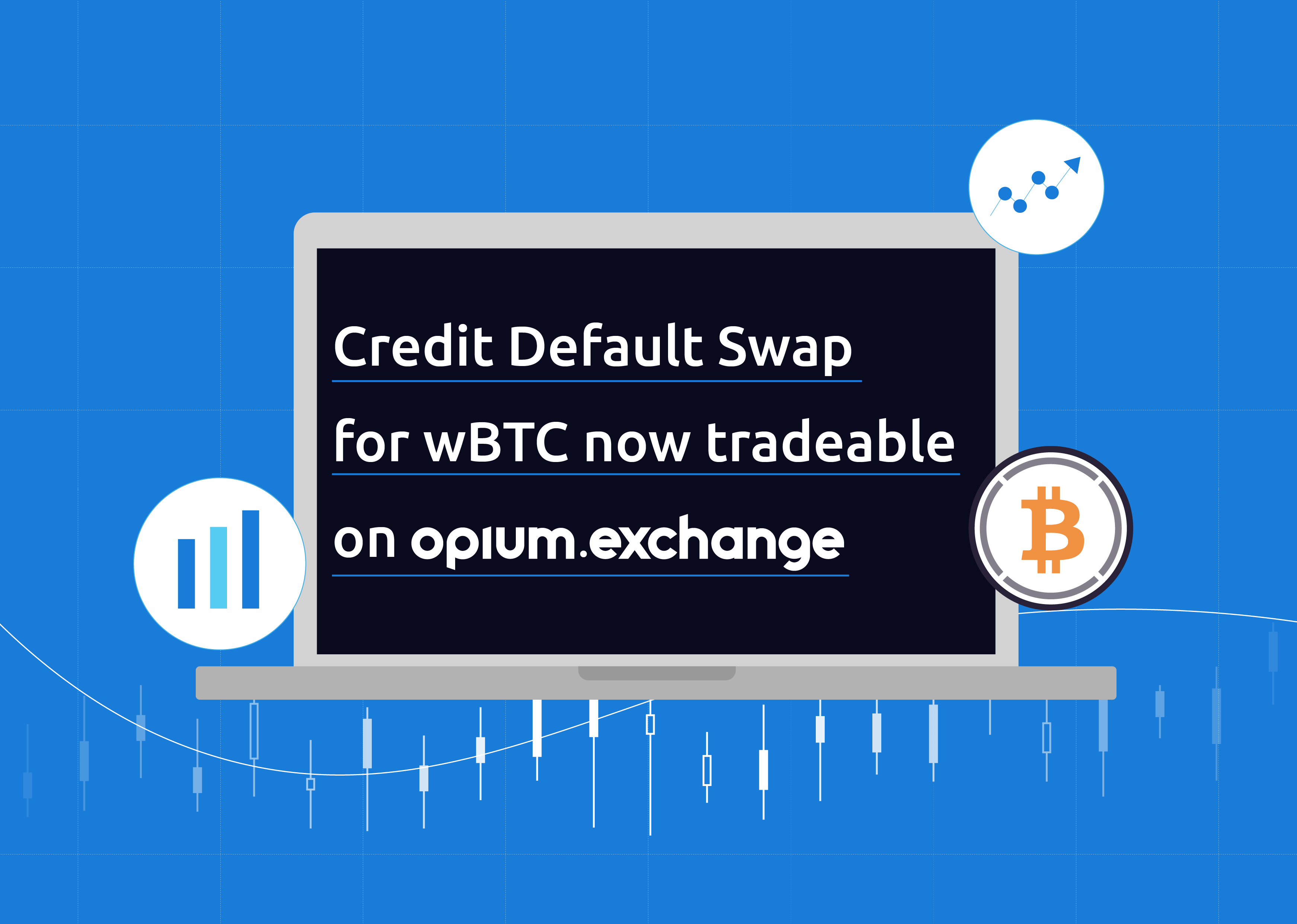 Credit Default Swap (CDS) for wBTC now tradeable on Opium Exchange | by  Andrey Belyakov | Opium | Medium