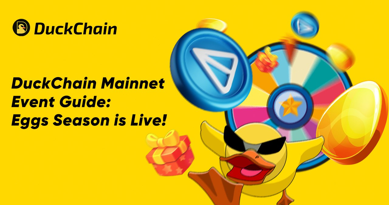 DuckChain Mainnet Event Guide: Eggs Season is Live! | by DuckChain | Medium