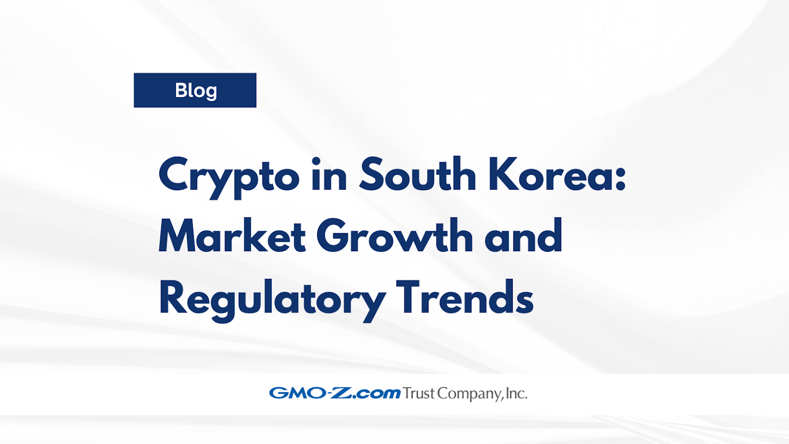 Crypto in South Korea: Market Growth and Regulatory Trends | by GMO-Z.com  Trust Company | GMO-Z.com Trust Company | Medium