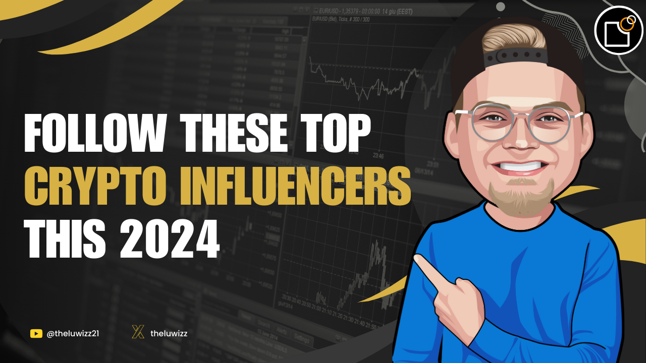 Top Crypto Influencers You Should Be Following This 2024 | by TheLuWizz |  Chainexplained | Medium