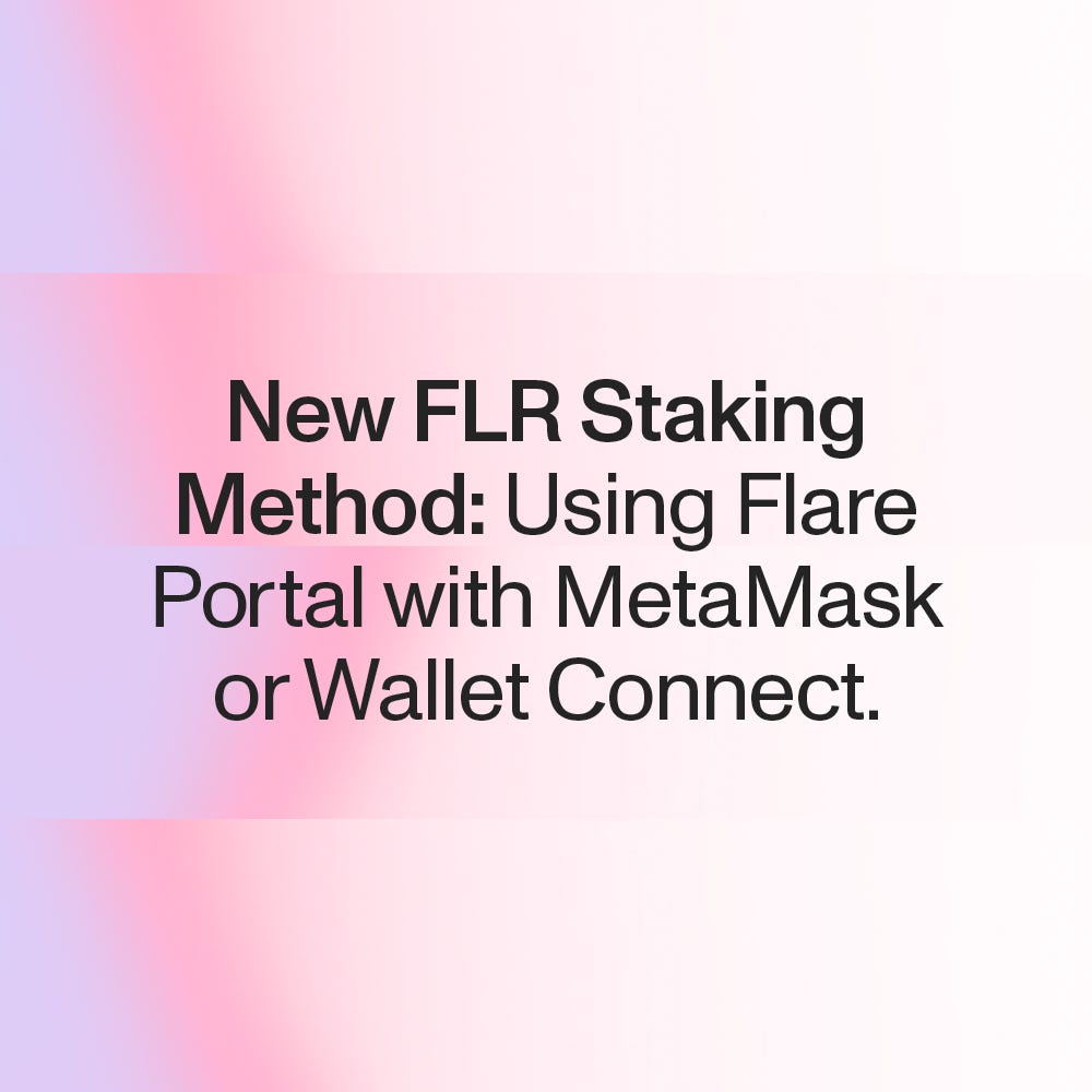 Stake FLR using MetaMask or Wallet Connect | by Flare | Flare | Medium