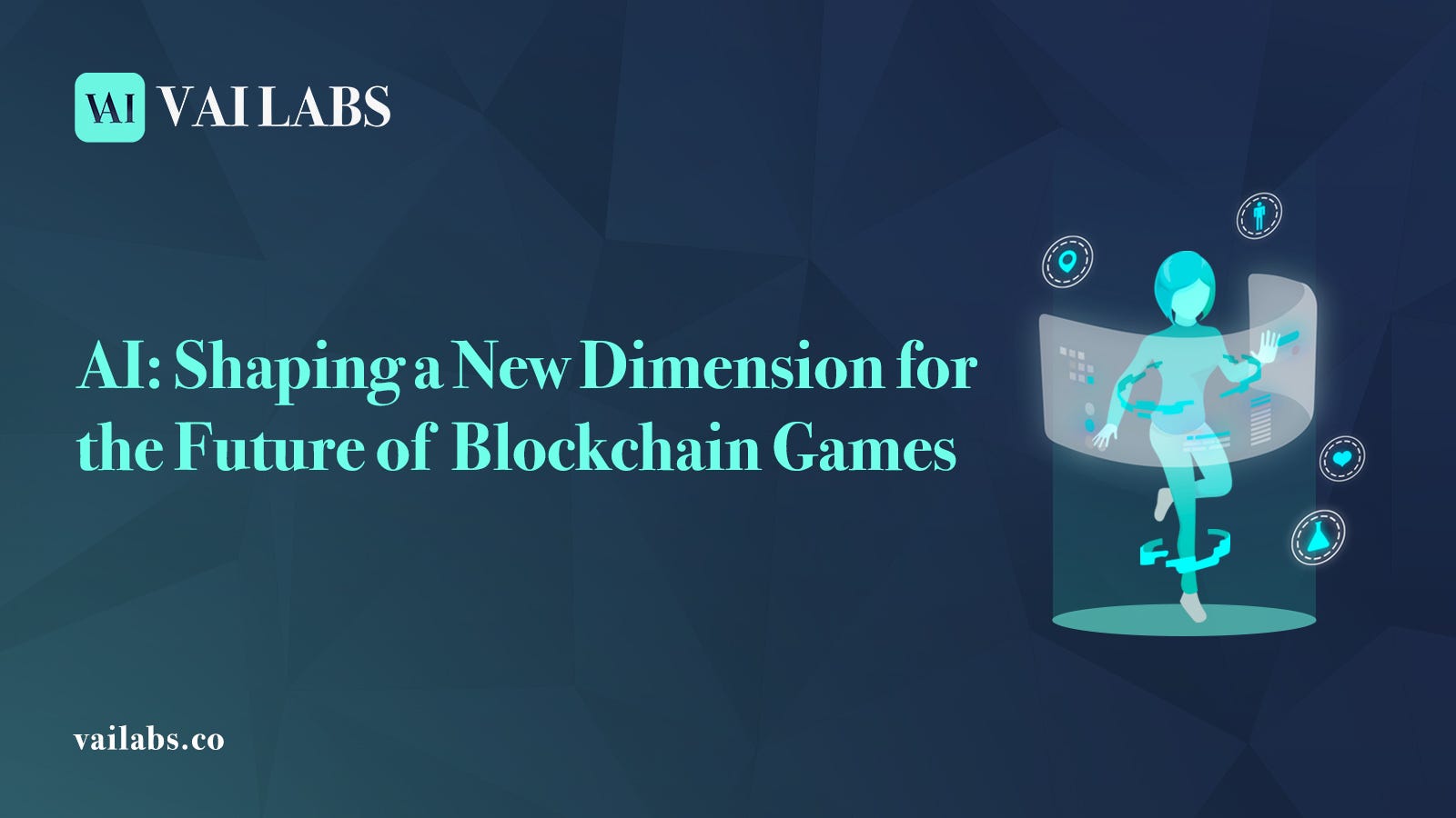 AI: Shaping a New Dimension for the Future of Blockchain Games | by VAI LABS  | Medium