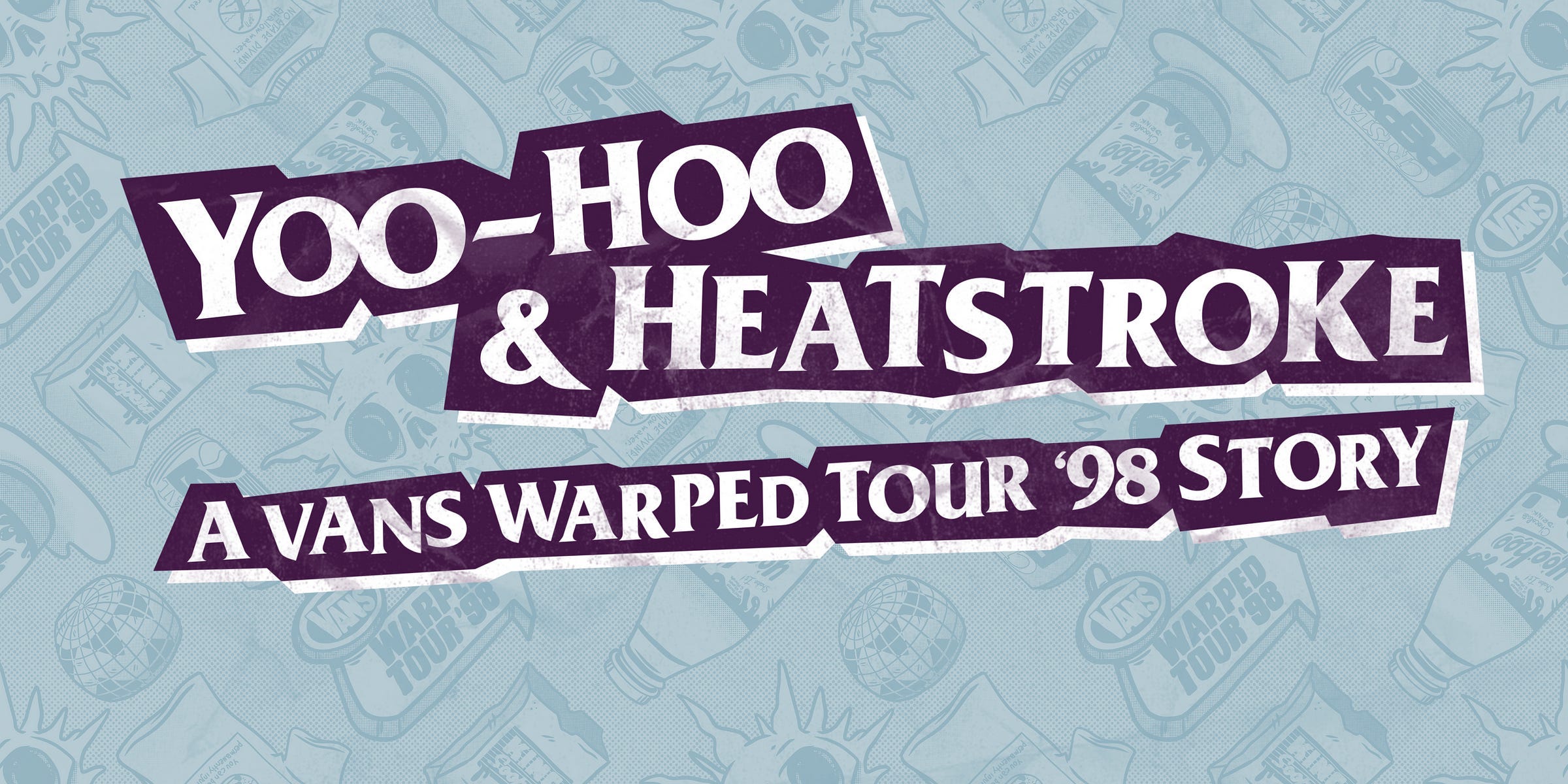 Yoo-hoo & Heatstroke: A Vans Warped Tour '98 Story | by Kevin