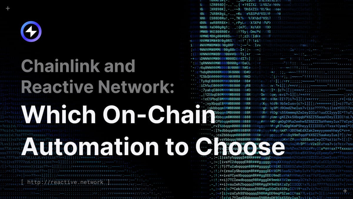 Chainlink and Reactive Network: Which On-Chain Automation to Choose | by Reactive  Network | Reactive Network | Medium