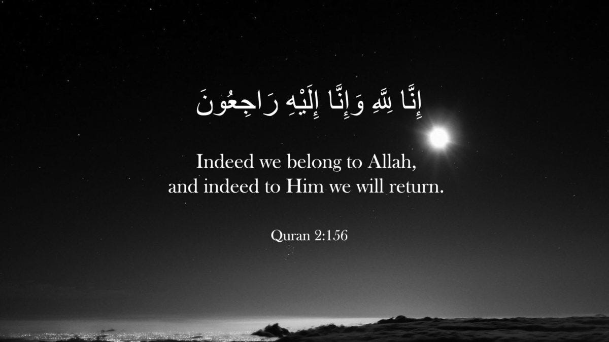 We belong to Allah and to Him we will return | by Fatima Karim | Medium, image size:1200x675