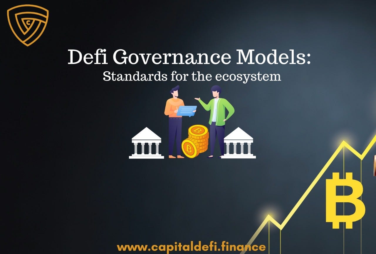 DeFi Governance Models. Decentralized Finance has… | by Harman Puri |  capitalfinance | Medium