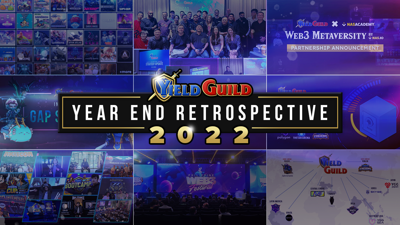 YGG: 2022 Year End Retrospective. The year 2022 saw Yield Guild Games… | by  Yield Guild Games | Yield Guild Games | Medium