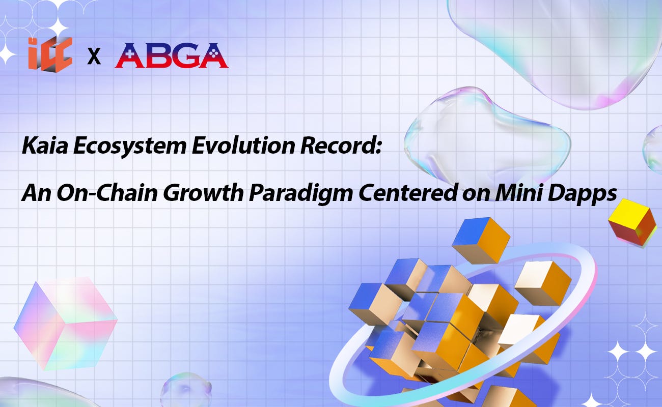 Kaia Ecosystem Evolution Record: An On-Chain Growth Paradigm Centered on  Mini Dapps | by ABGA | Medium