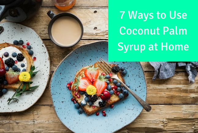 7 Ways to Use Coconut Palm Syrup at Home | by Coco Frenzy | Medium