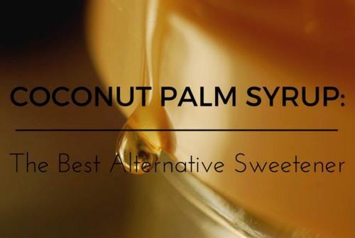 Coconut Palm Syrup: The Best Alternative Sweetener | by Josh Perry | Medium