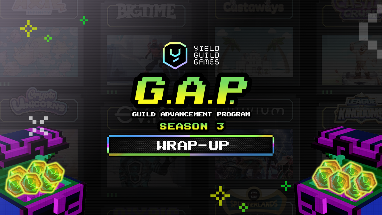 YGG Guild Advancement Program (GAP) Season 3 Wrap-Up | by Yield Guild Games  | Yield Guild Games | Medium