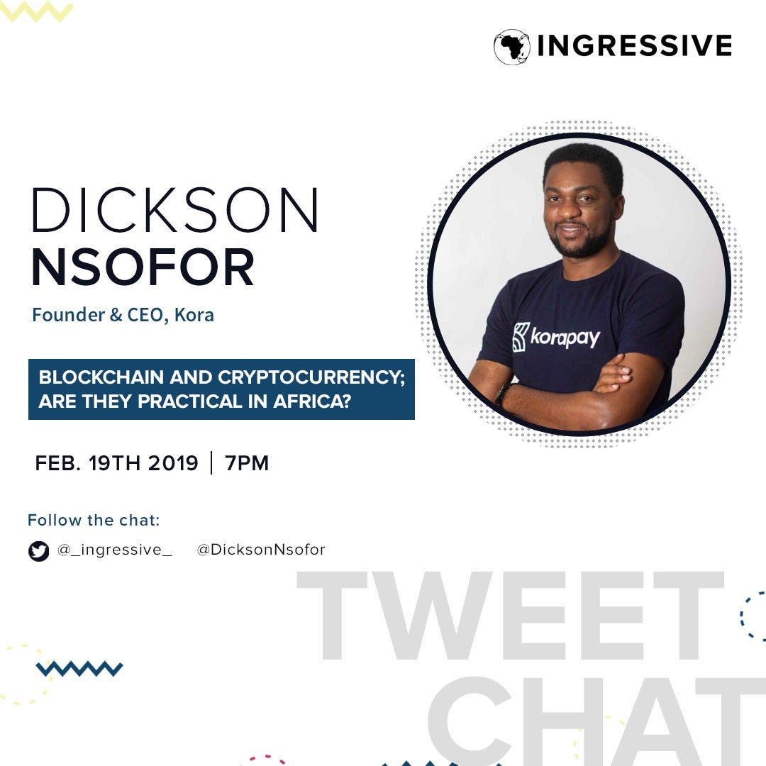 Blockchain and Cryptocurrency: Are they Practical in Africa with Dickson  Nsofor | by Ingressive | Ingressive | Medium