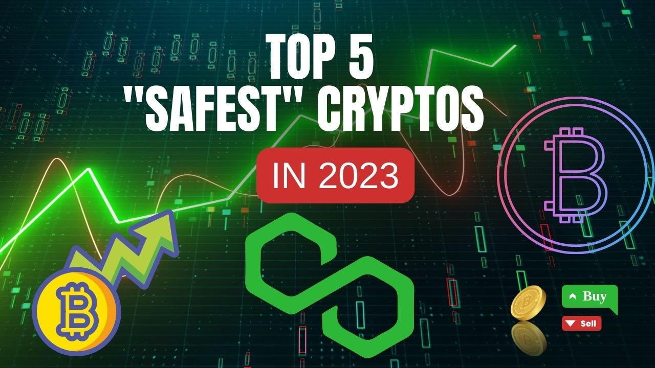 Top 5 Safest Cryptocurrencies to Invest in 2023 | Coinmonks