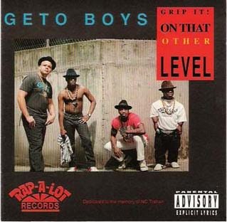 洋楽 Ghetto Boys Grip It! On That Other Level Rediscover Geto Boys' 'Grip It! On That Other Level' (1989