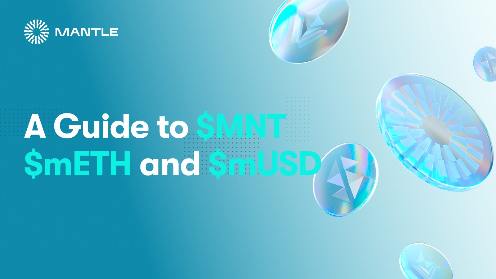 Mantleトークンのガイド： $MNT、$mETH、$mUSD & その他 | by nori | Mantle JP | Medium