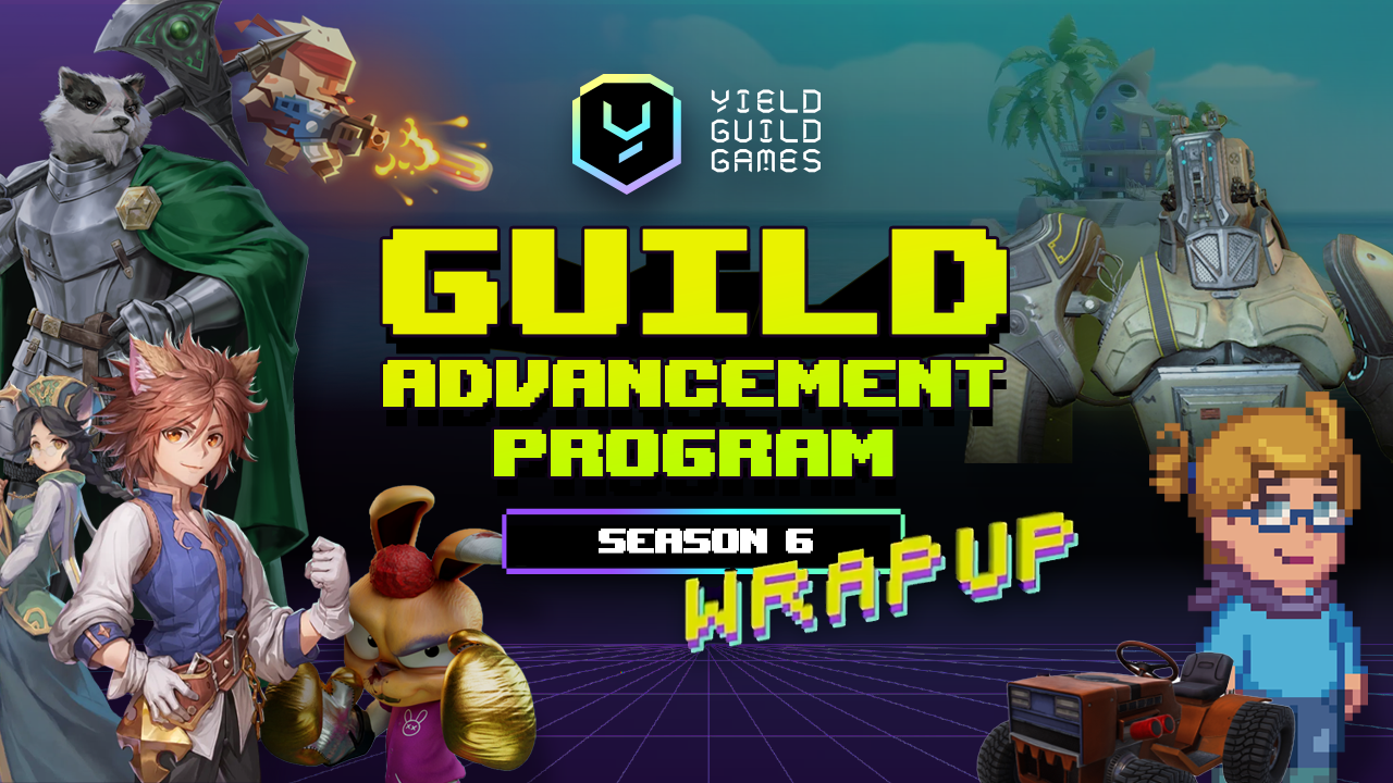 Guild Advancement Program (GAP): The Biggest Wins of Season 6 | by Yield  Guild Games | Yield Guild Games | Medium
