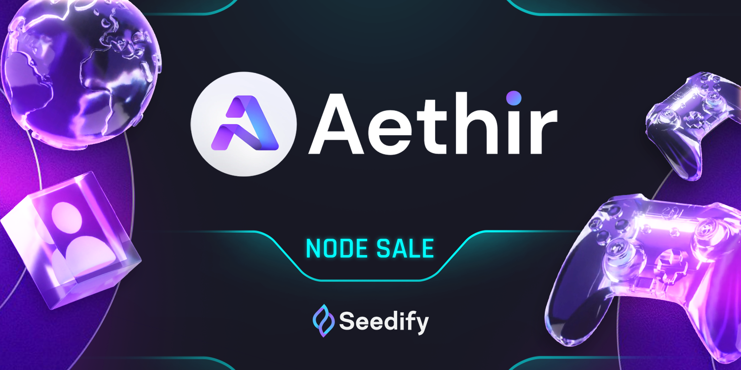 Aethir: Powering Decentralized AI and Gaming Through Its Inaugural Node  Sale | by Seedify | Medium