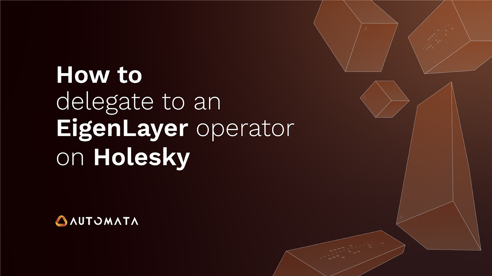 A complete guide on delegating to an EigenLayer operator on Holesky | by  Automata Network | Automata Network