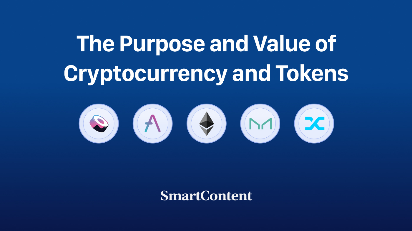 The Purpose and Value of Cryptocurrency and Tokens | by SmartContent |  Medium