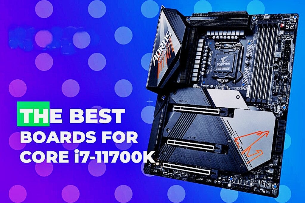 6 Best Motherboard for i7 11700k Reviews in 2022 | by The MES