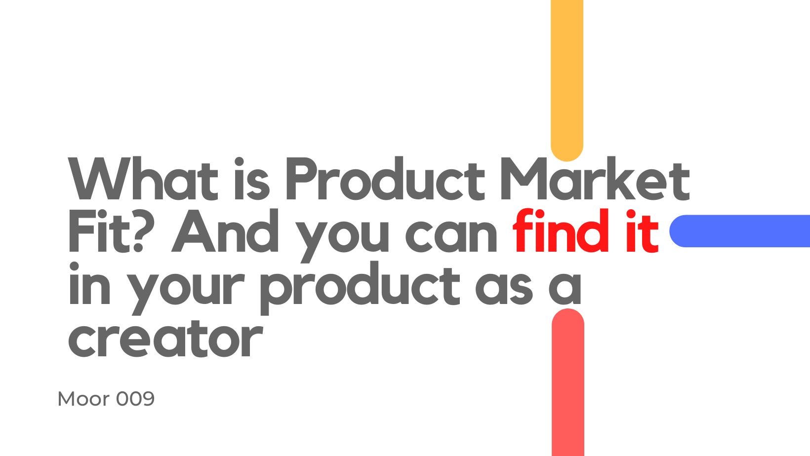 What is Product Market Fit? And you can find it in your product as a  creator | by omamuzo Samson | Medium