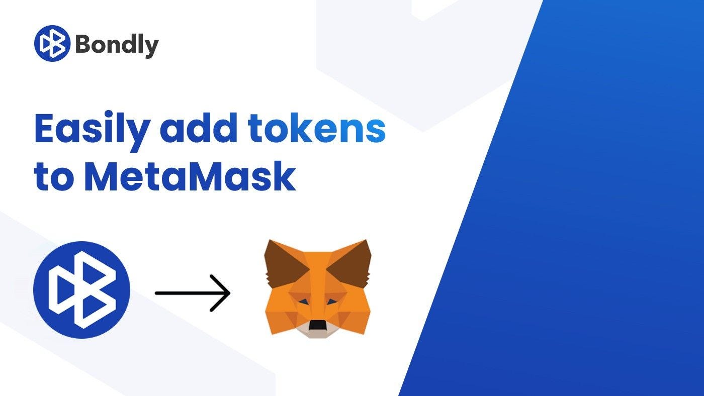 How to add new $BONDLY tokens to your Metamask wallet - Forj - Medium