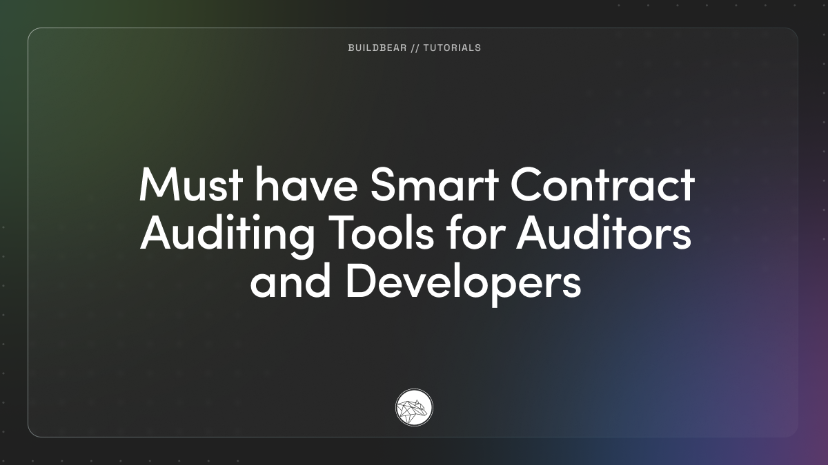 Must Have Smart Contract Auditing Tools for Auditors and Developers | by  BuildBear Team | BuildBear Labs | Medium