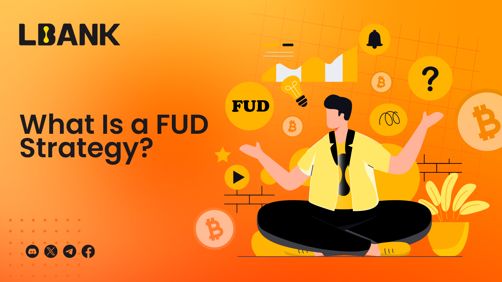 What Is a FUD Strategy?. Investing in cryptocurrencies is not… | by LBank  Exchange | Medium