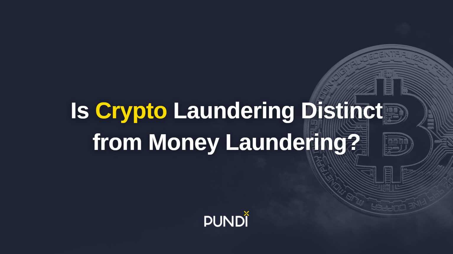 Is Crypto Laundering Distinct from Money Laundering? | by Pundi X (writers)  | Pundi X | Medium