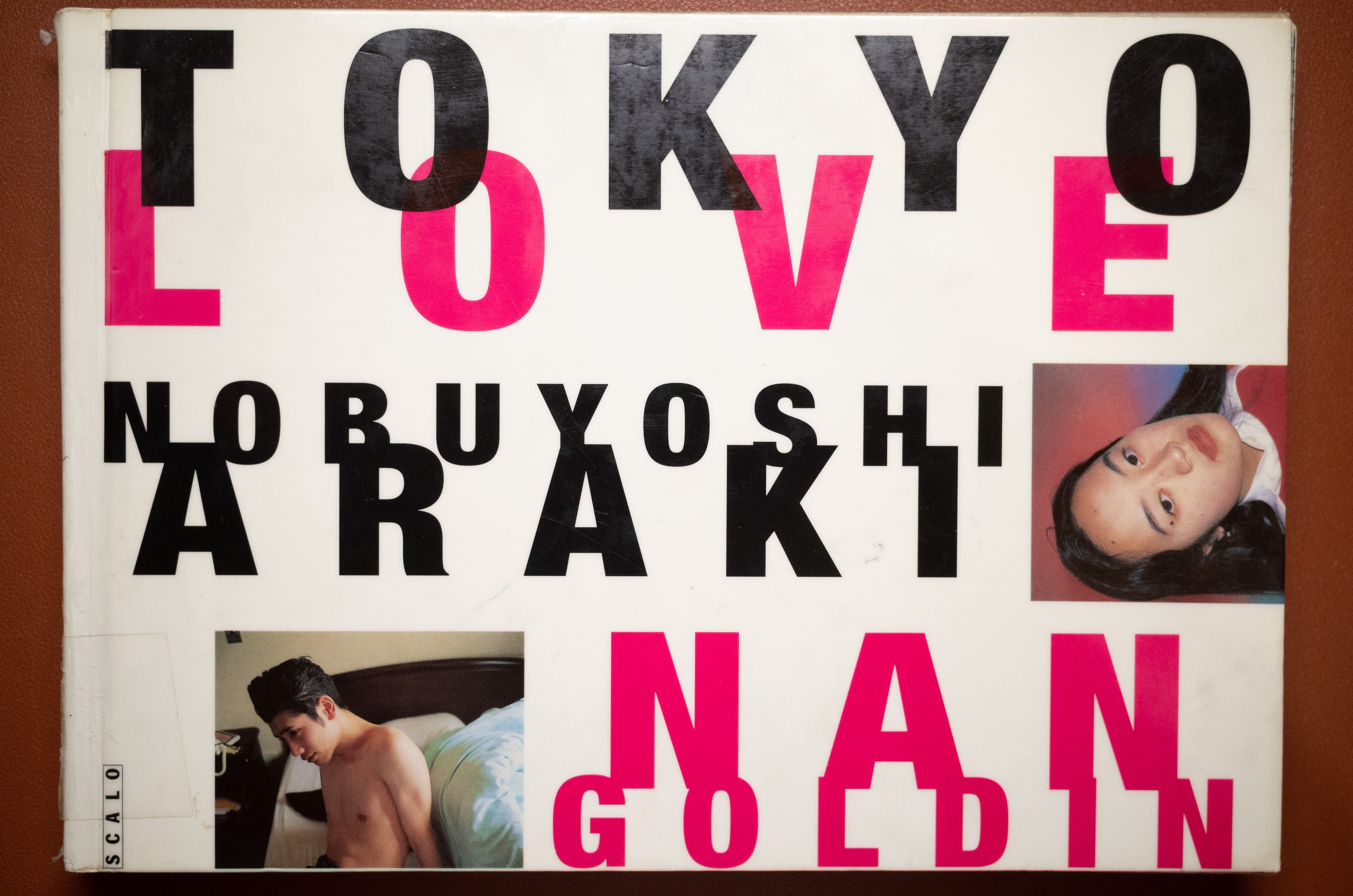 Nan Goldin LOVE STREAMS ナンゴールデン Tokyo Love by Nan Goldin and Nobuyoshi Araki: A Product of