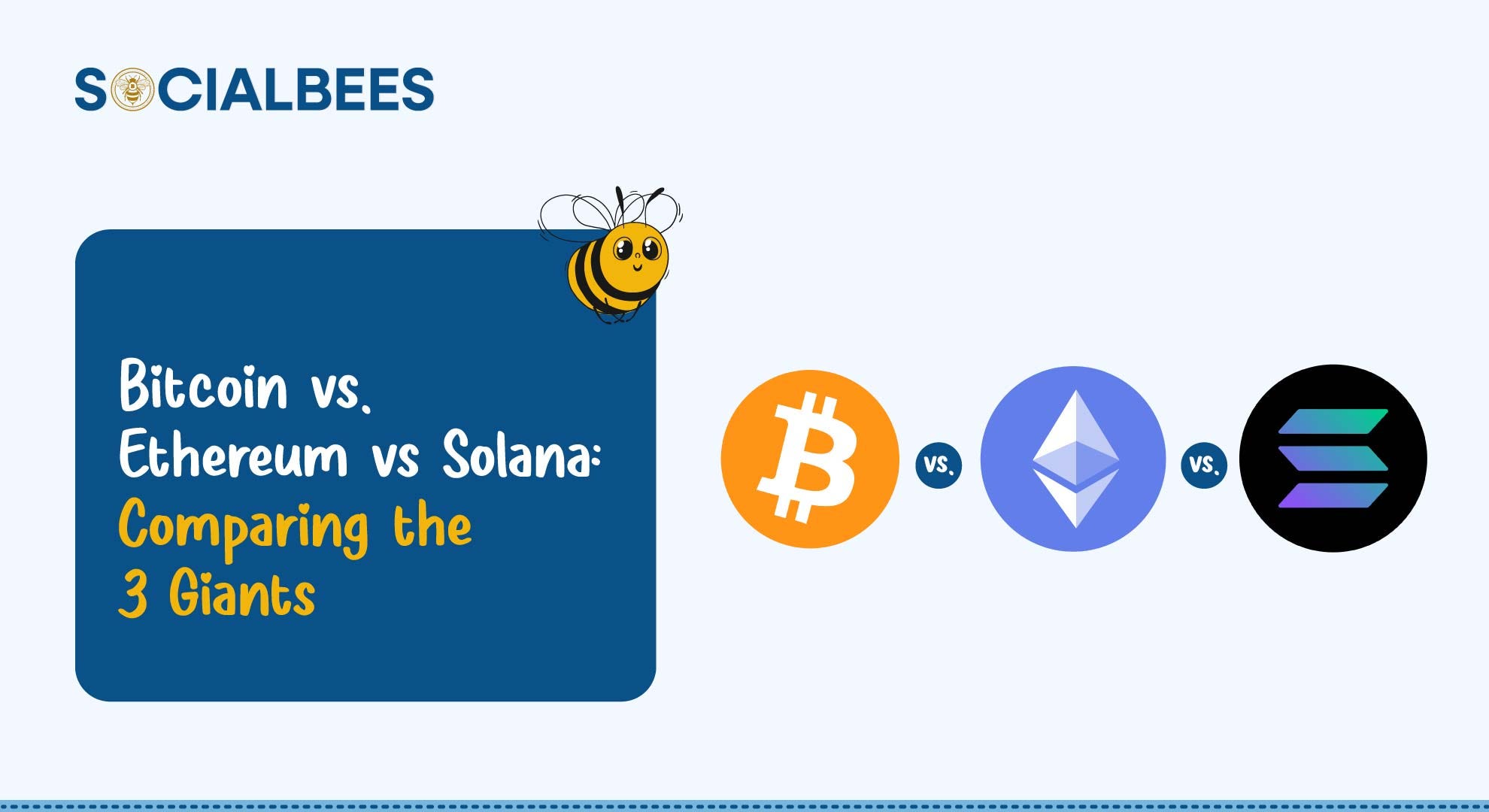 Bitcoin vs. Ethereum vs Solana: Comparing the 3 Giants | by socialbees.ai |  Medium