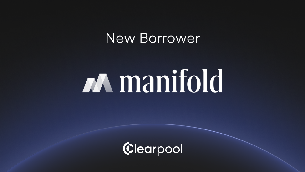 Clearpool Announces New Borrower — Manifold | by Clearpool | Clearpool |  Medium