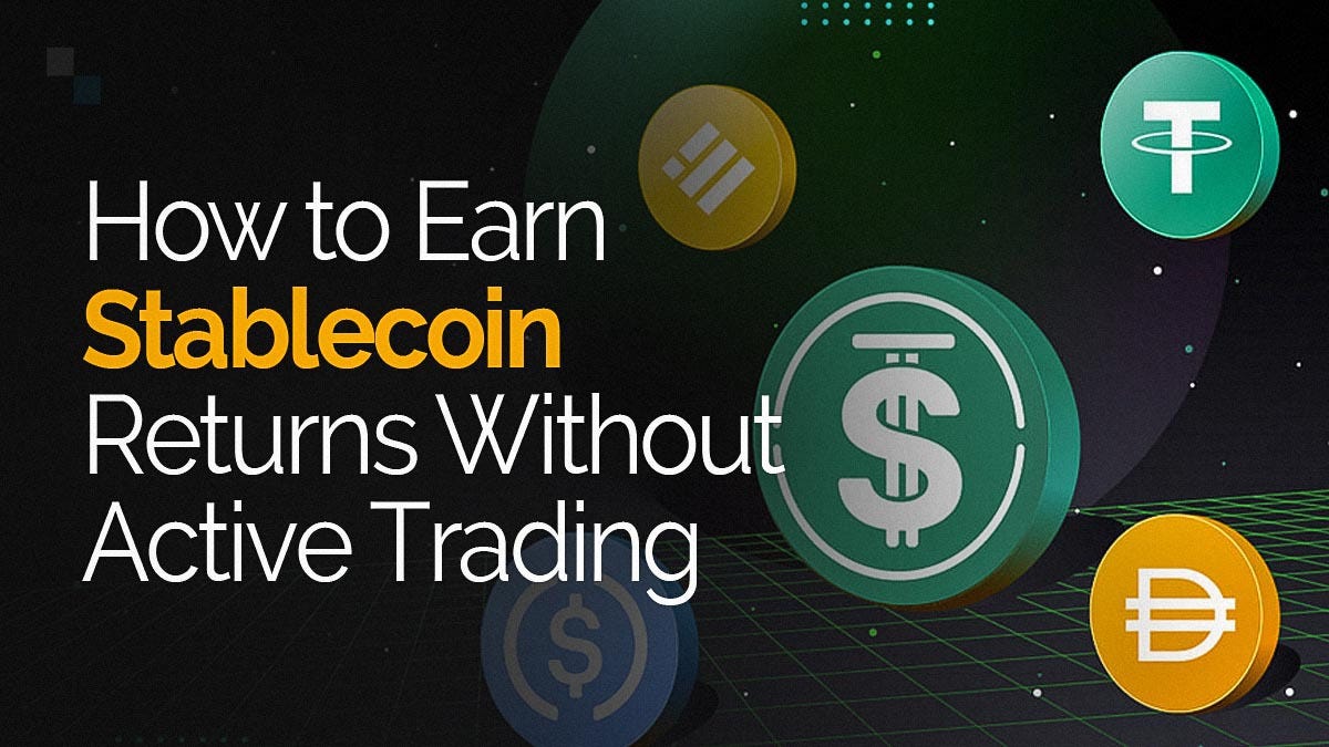 How to Earn Stablecoin Returns Without Active Trading | by Cryptal.global |  Cryptal global | Medium