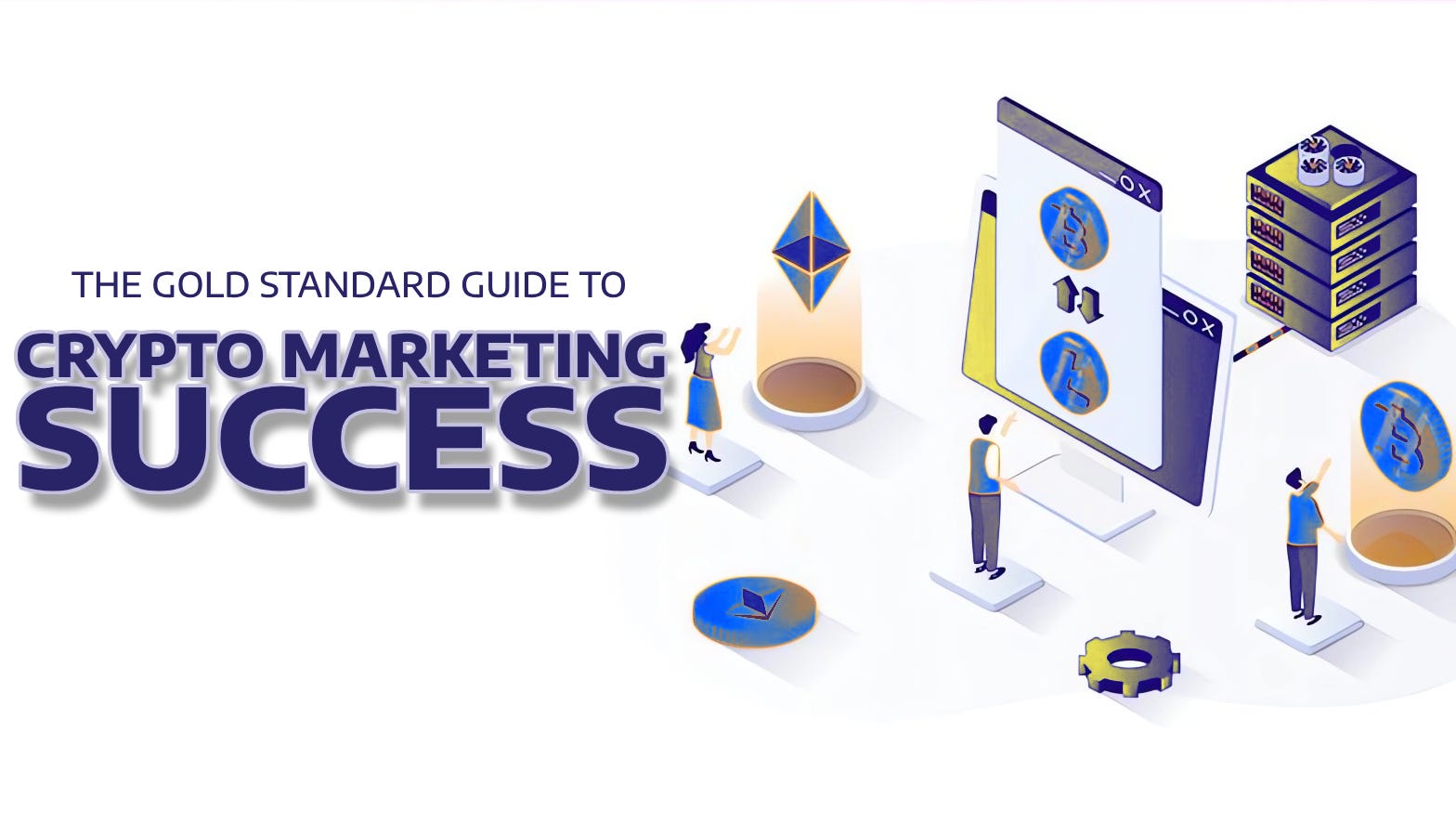 The Gold Standard Guide to Cryptocurrency Marketing Success | by EmoneyMax  | Coinmonks | Medium