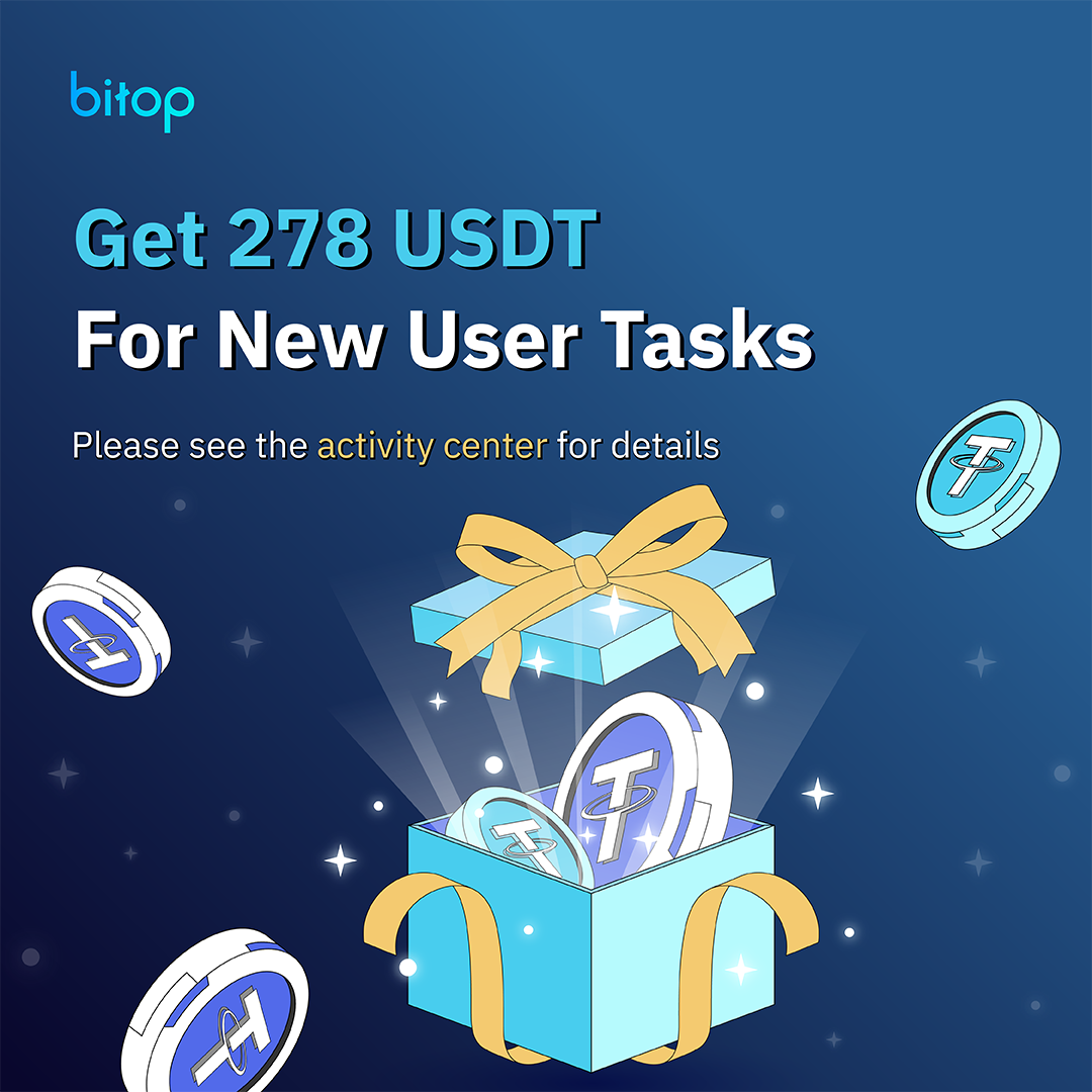 Bitop Event] Complete the Novice Task and Enjoy the 278 USDT Bonus! | by  Bitop Exchange | Medium