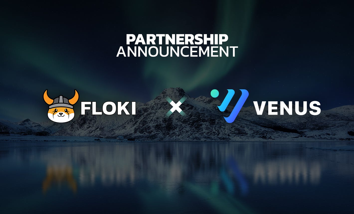 Floki Partners with Venus Protocol, the Biggest Lending Protocol on BNB  Chain | by FLOKI | Medium
