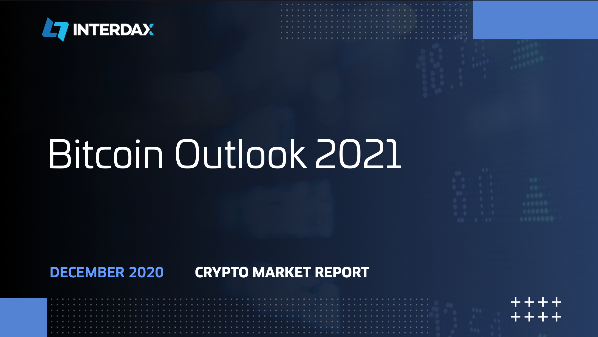 Crypto Market Report: Bitcoin Outlook 2021 | Interdax Blog