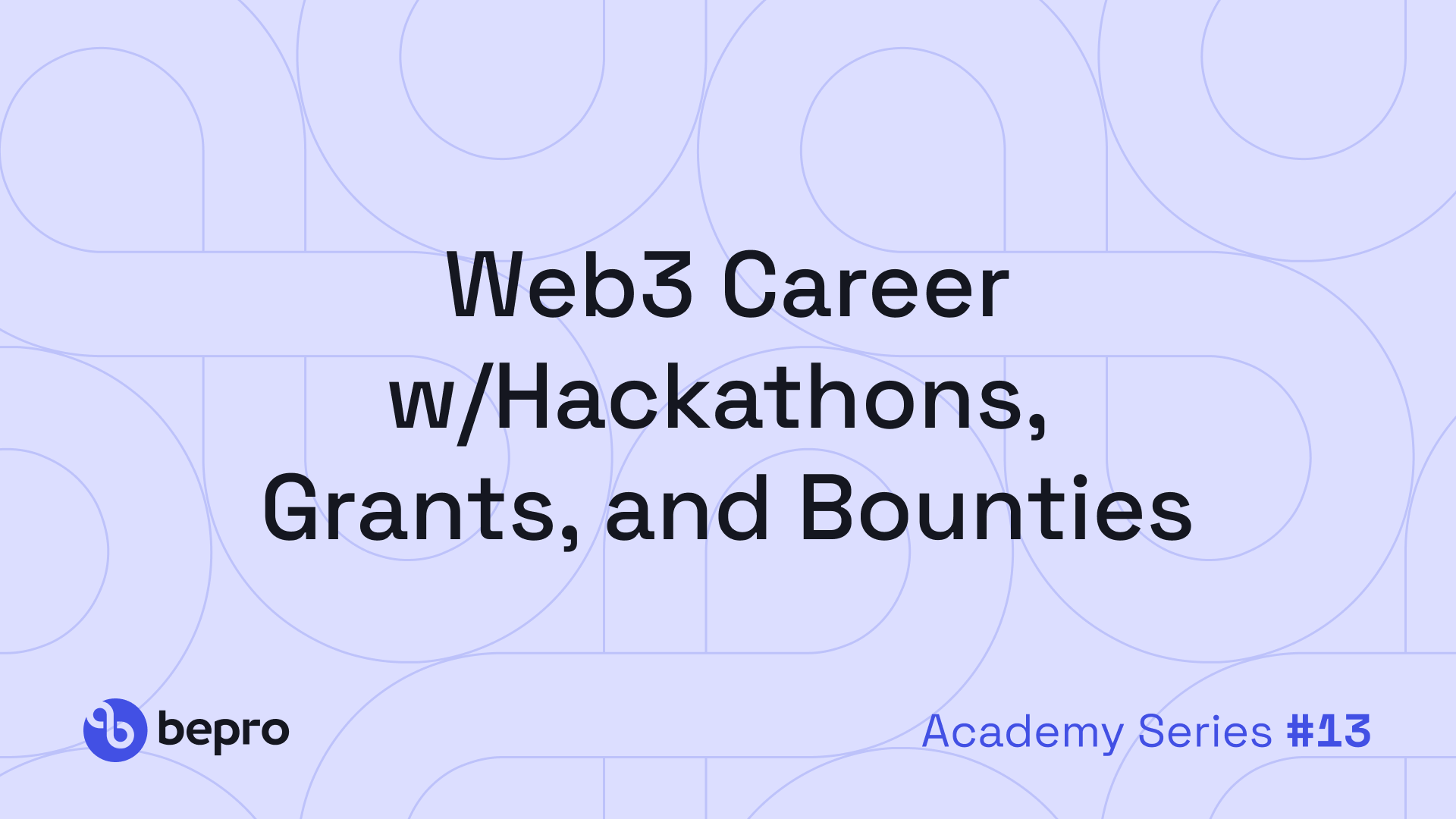 Academy Series #13: Take your Web3 Career further with Hackathons, Grants,  and Bounties | Medium