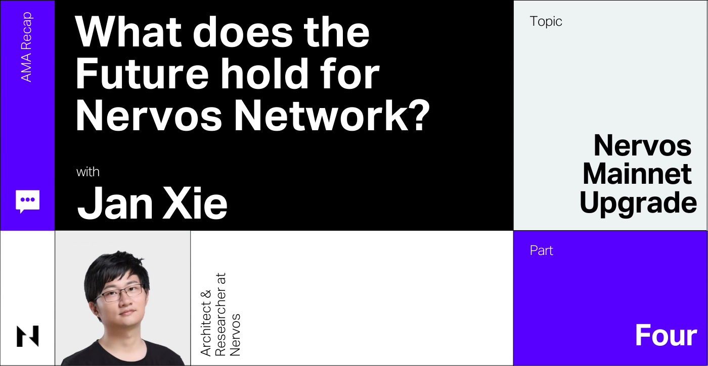 Jan Xie AMA: Part Four — What does the Future hold for Nervos Network? | by  Nervos Network | Medium