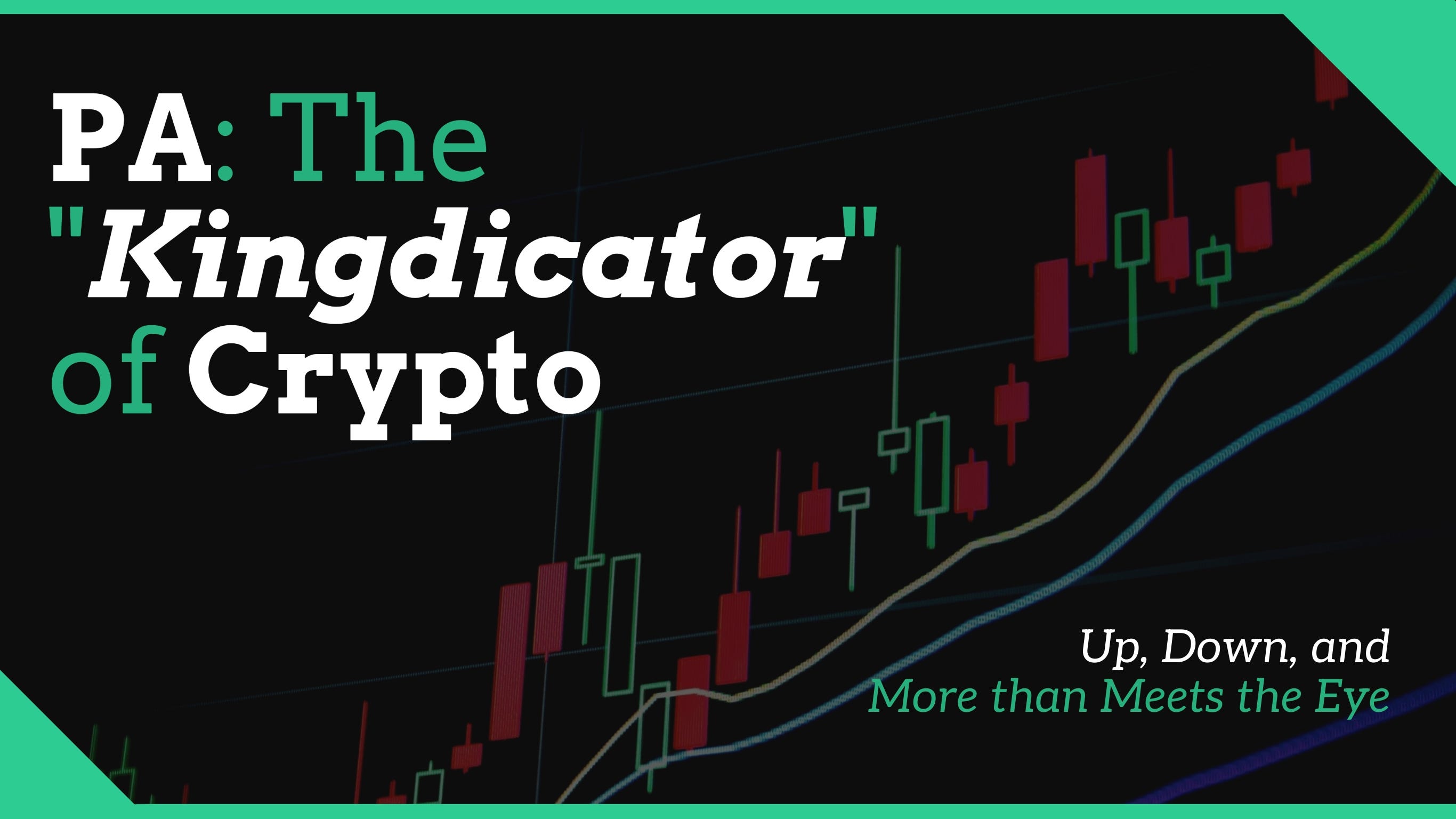 PA: The Kingdicator of Crypto. The most important crypto indicator… | by  Andrey Didovskiy | SYSDK Inc. | Medium