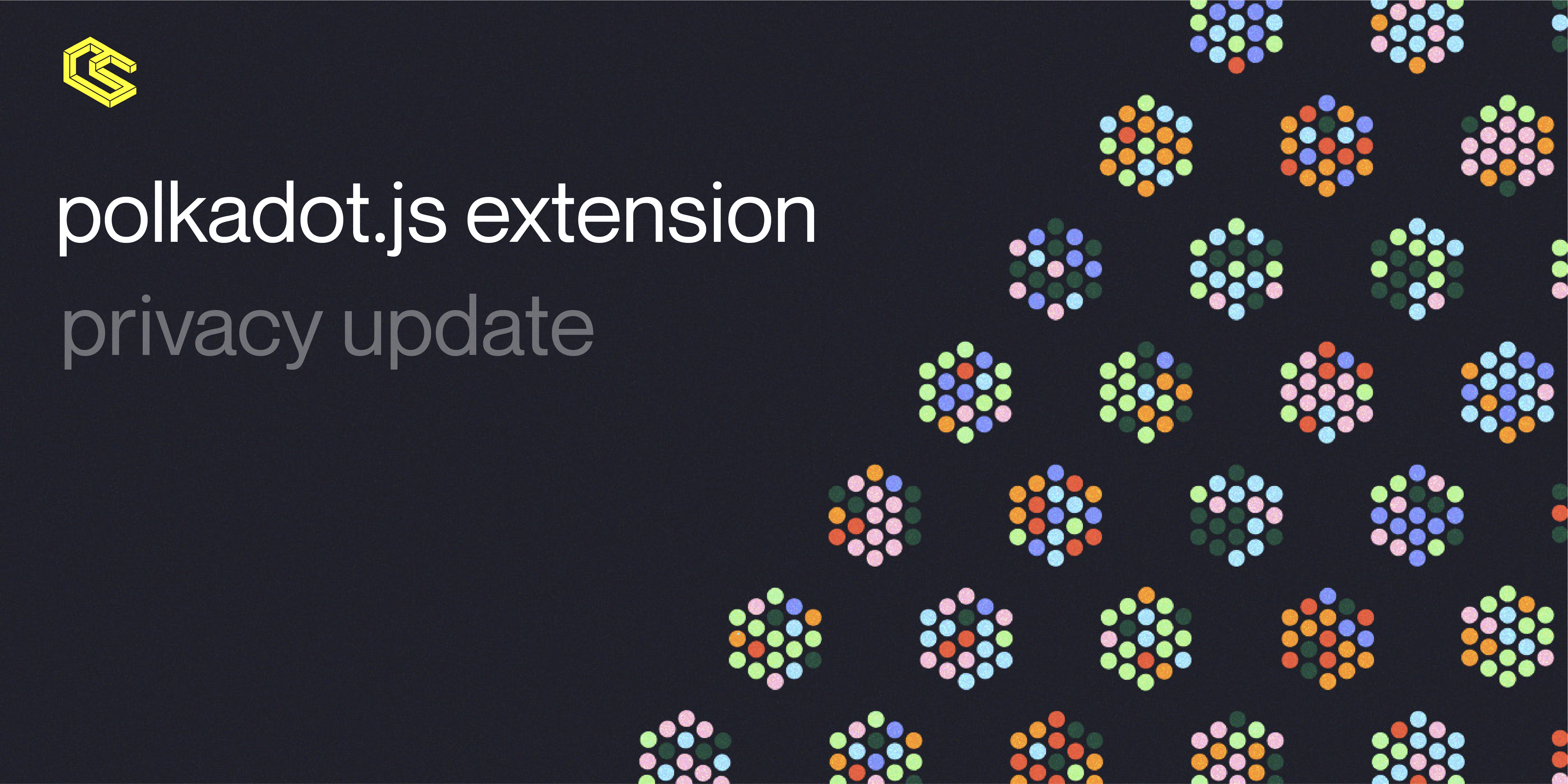 Polkadot-js Extension: New Privacy Feature