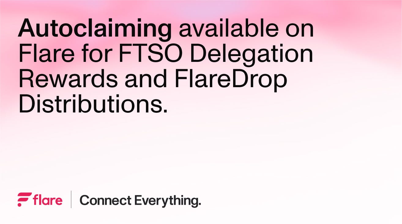 Autoclaiming now available on Flare for FTSO Delegation Rewards and  FlareDrop . | by Flare | Flare | Medium